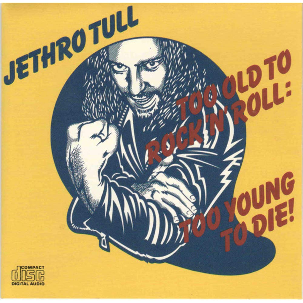 Too Old to Rock 'n' Roll