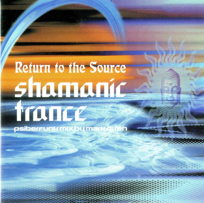 Return to the Source:Shamanic Trance
