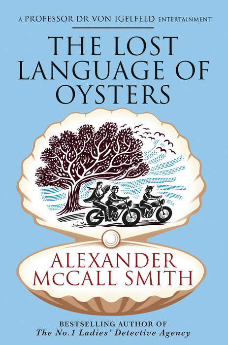 The Lost Language of Oysters (Professor Dr Moritz-Maria von Igelfeld