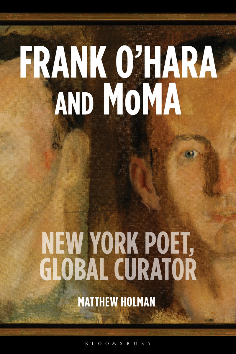 Frank O’Hara and MoMA