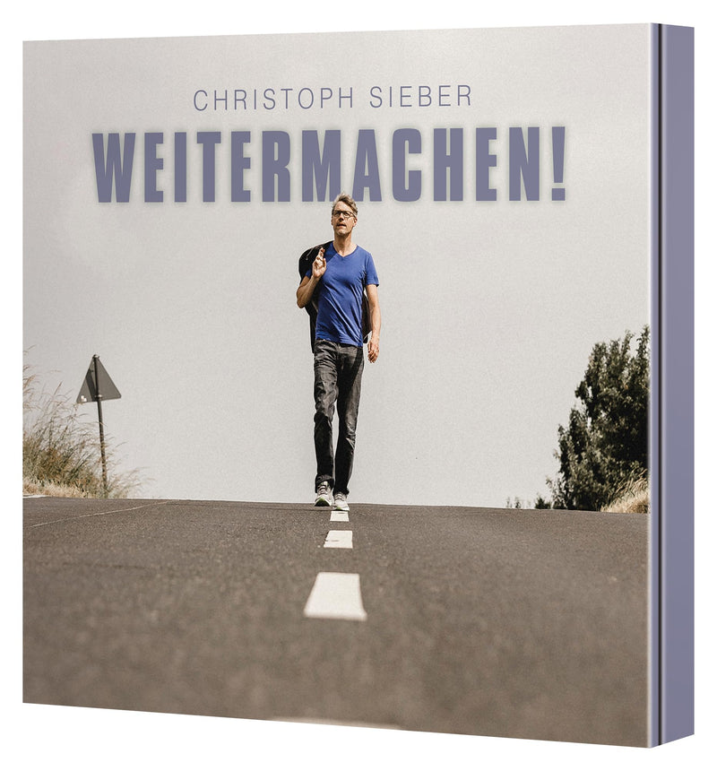 SIEBER, CHRISTOPH - WEITERMACHEN!