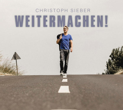 SIEBER, CHRISTOPH - WEITERMACHEN!