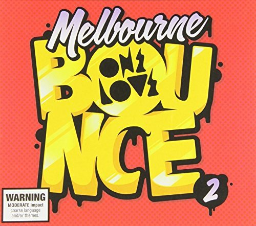 Melbourne Bounce 2  explicit_lyrics