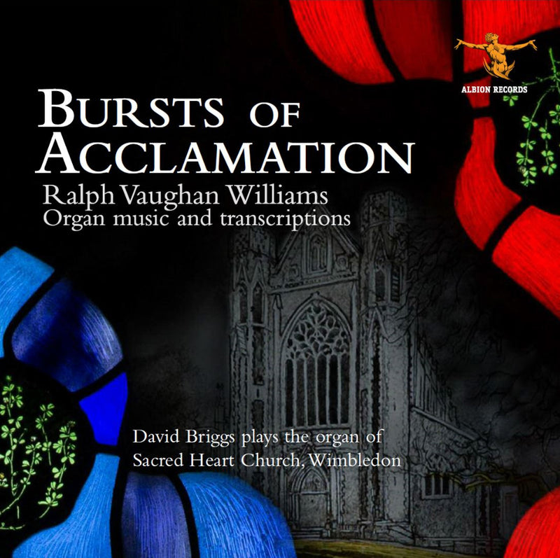 Bursts of Acclamation: Organ Music and Transcriptions