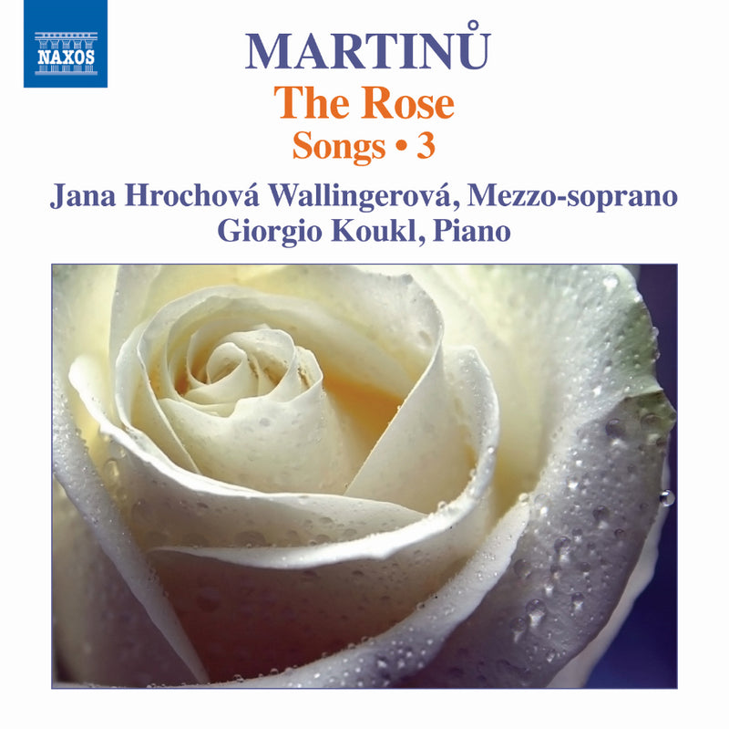 Martinu: The Rose - Volume 3