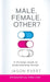 Male, Female, Other? A Christian Guide to Understanding Gender