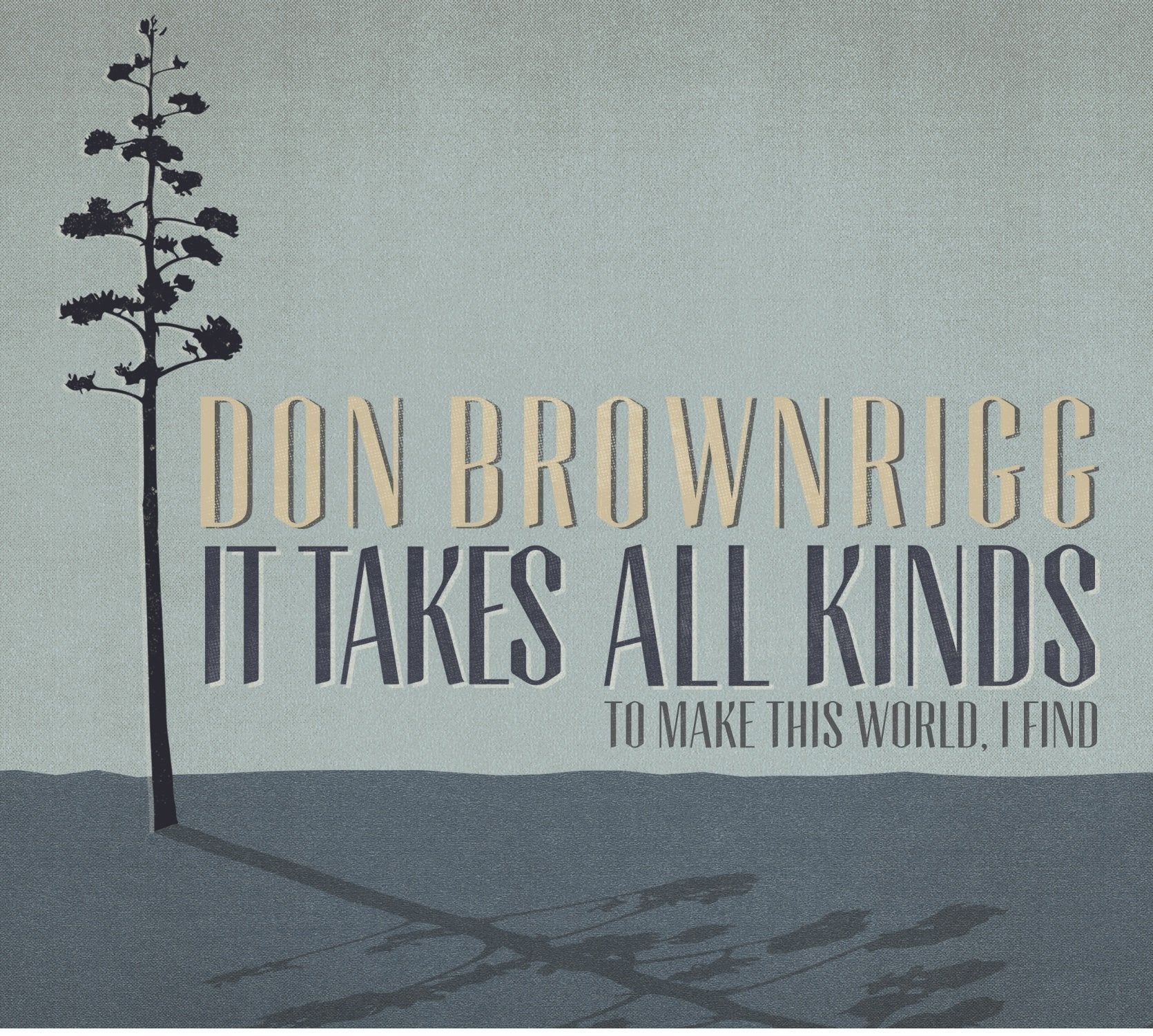 It Takes All Kinds