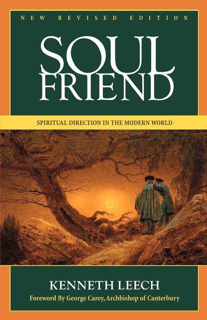 Soul Friend: Spiritual Direction in the Modern World