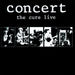 Concert: the Cure Live
