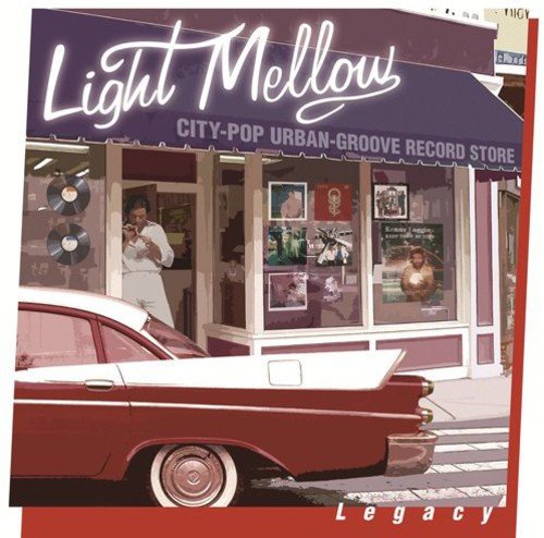 Light Mellow Legacy: Best of Legacy Recordings Aor