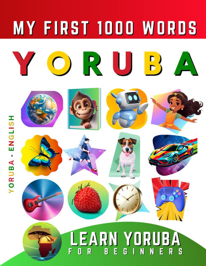 Learn Yoruba for Beginners, My First 1000 Words