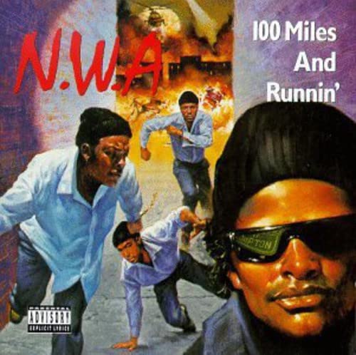100 Miles And Runnin'  Explicit Lyrics