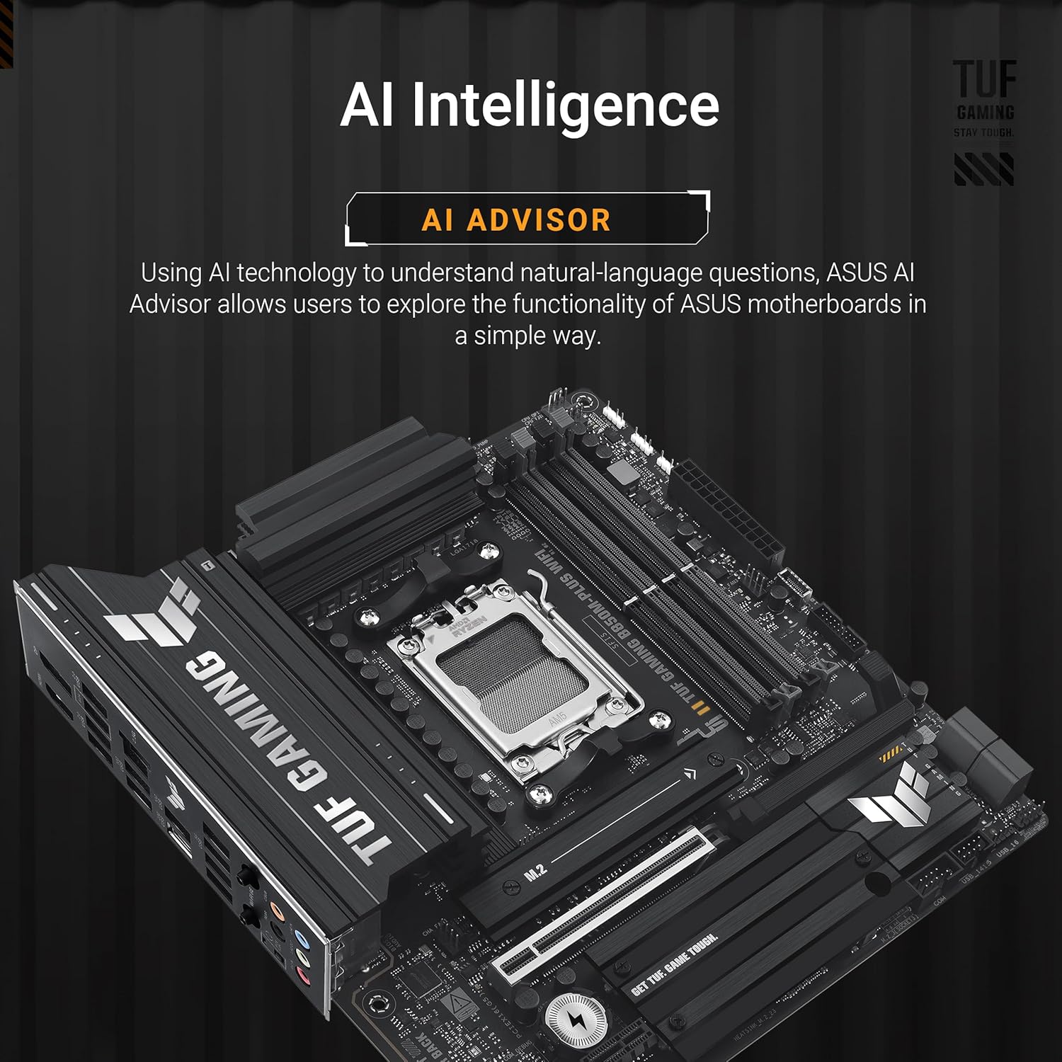 ASUS TUF GAMING B850M-PLUS WIFI AMD mATX motherboard, 14+2+1 80A DrMOS power stages, DDR5, PCIe 5.0 Ready, 3xM.2 slots, Wi-Fi 6E, Realtek 2.5Gb Ethernet, DisplayPort, HDMI, BIOS FlashBack, Aura Sync