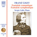 Franz Liszt: Fantaisie Romantique/Fantaisie Symphonique
