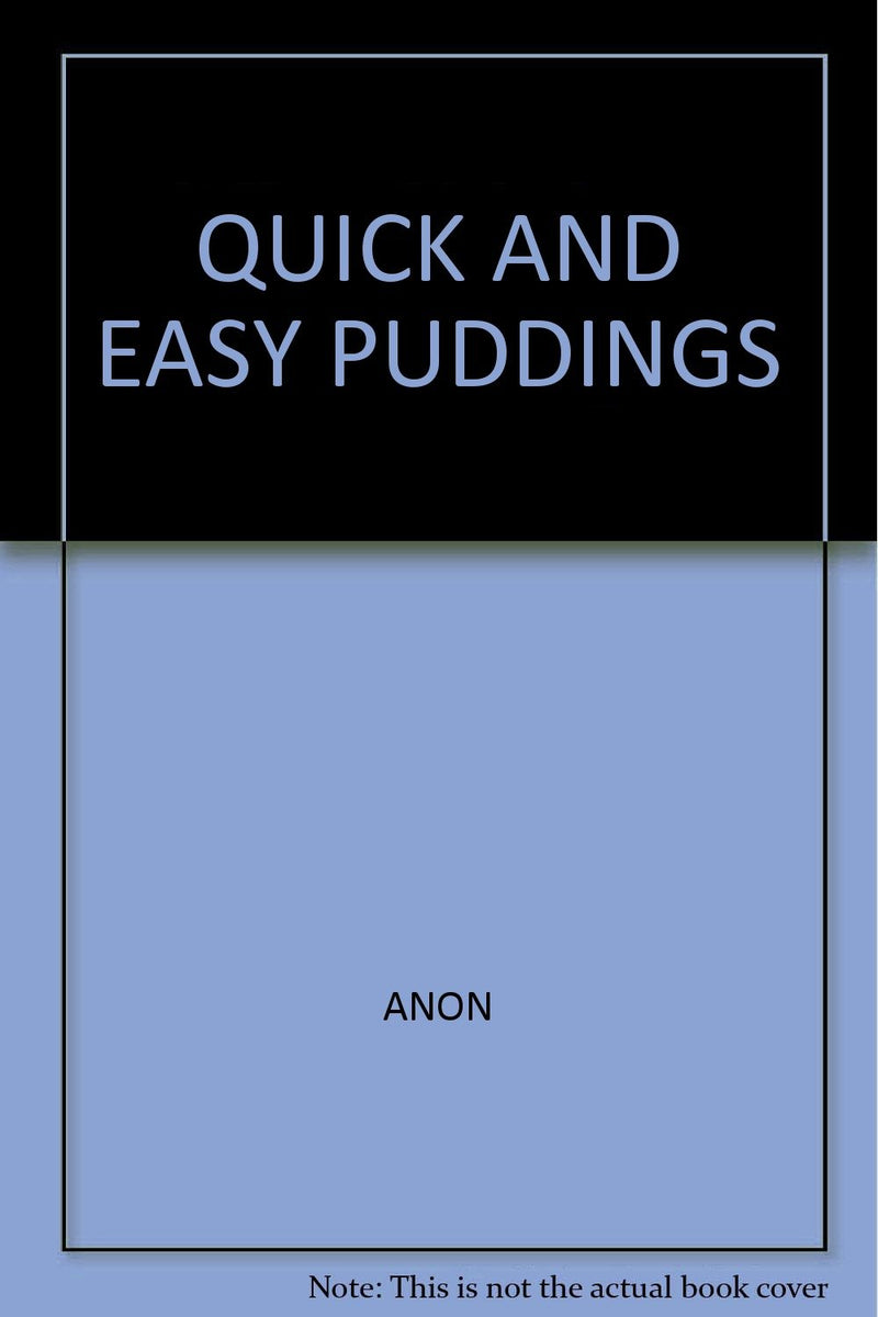QUICK AND EASY PUDDINGS