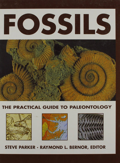 FOSSILS: The Practical Guide To Paleontology
