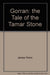 Gorran: the Tale of the Tamar Stone
