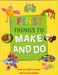 First Things To Make And Do by Kath Smith