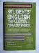 Students" English Thesaurus and Phrasefinder