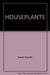 HOUSEPLANTS