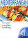 Creative Cooking Mediterranean