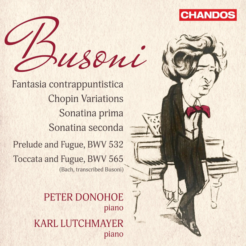 Busoni: Fantasia Contrappuntistica/Chopin Variations/....