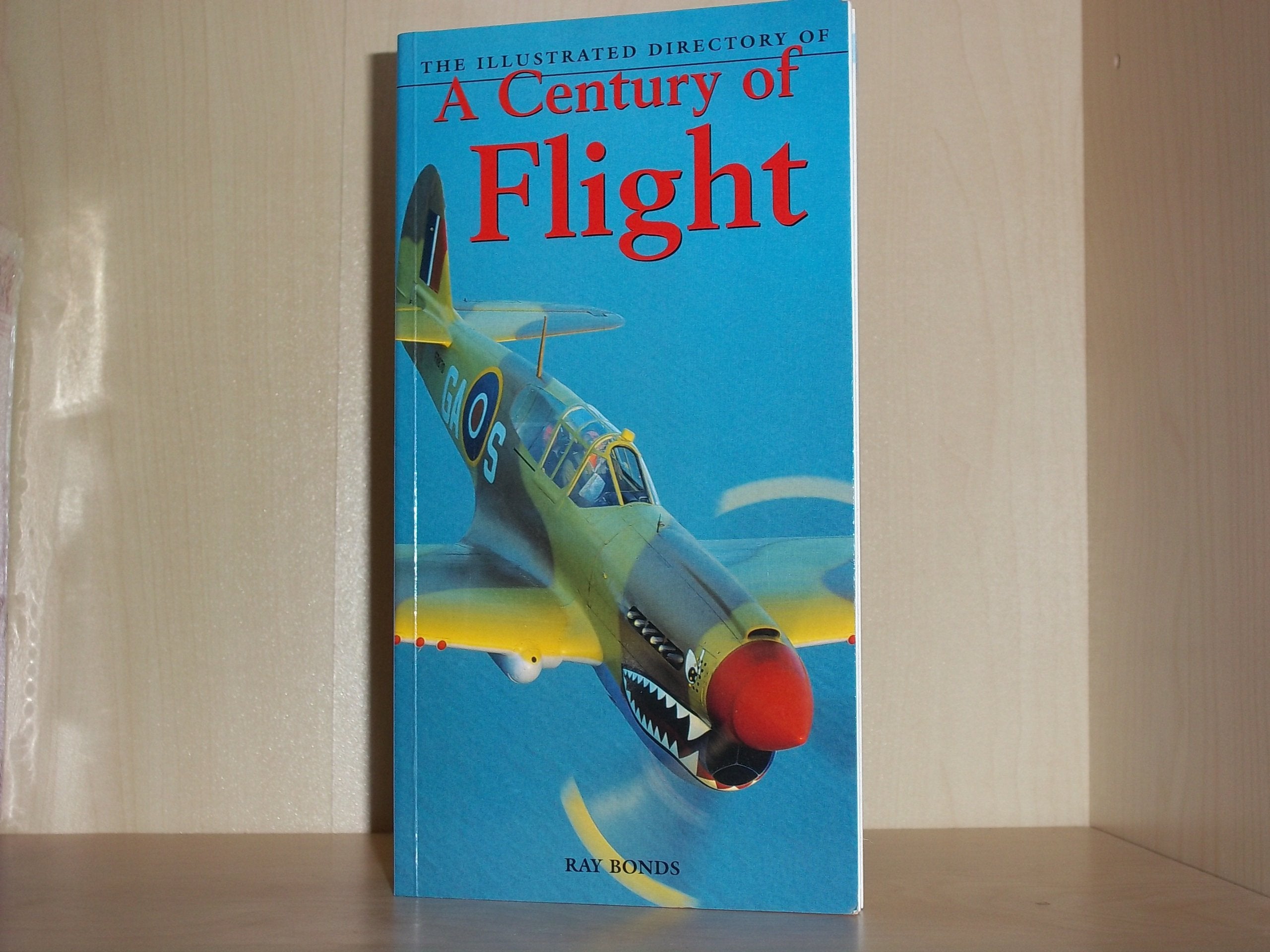 The Illustrated Directory of a Century of Flight
