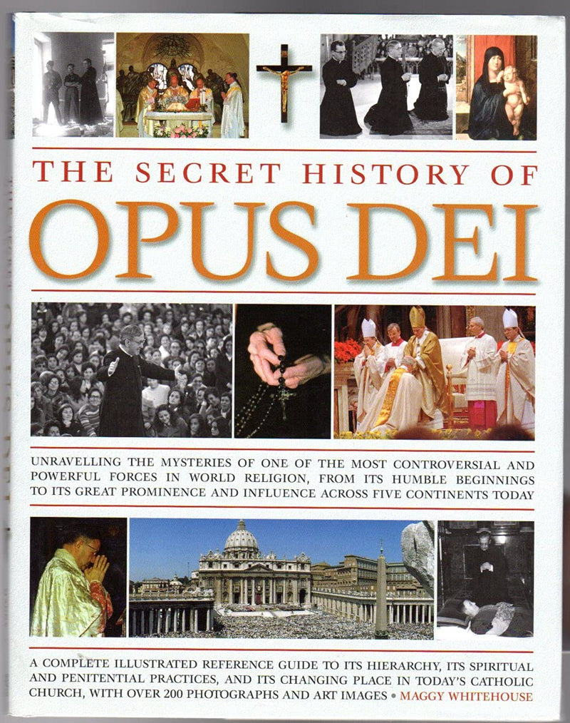 The Secret History of Opus Dei