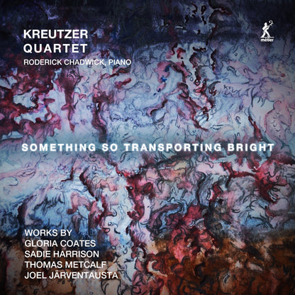 Something So Transporting Bright: Works By Gloria Coates/Sadie Harrison/Thomas Metcalf/...