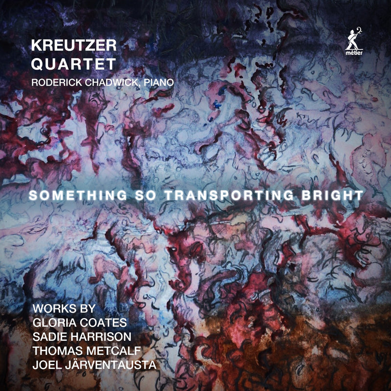 Something So Transporting Bright: Works By Gloria Coates/Sadie Harrison/Thomas Metcalf/...