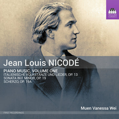 Jean Louis Nicodé: Piano Music - Volume 1