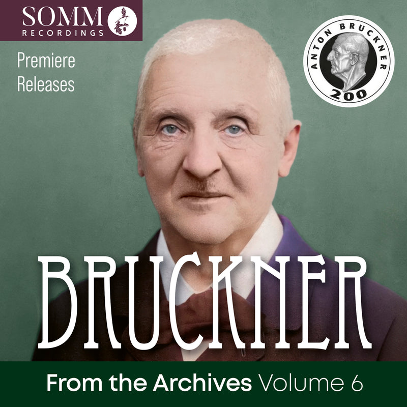 Bruckner: From the Archives - Volume 6