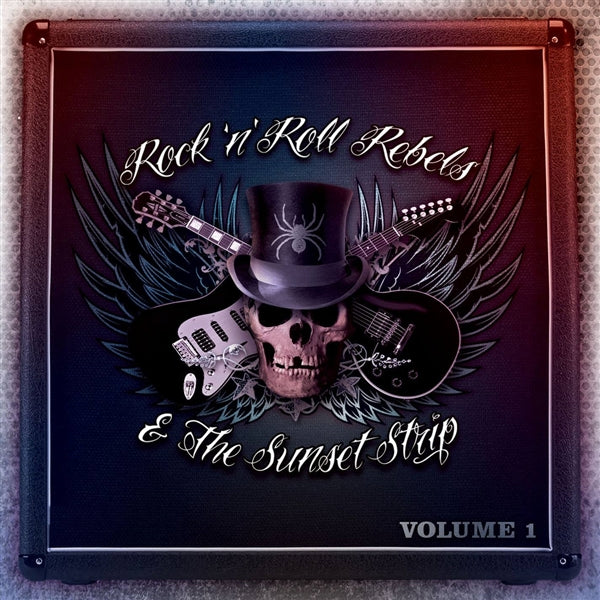 Rock'n'roll Rebel & The Sunset Strip