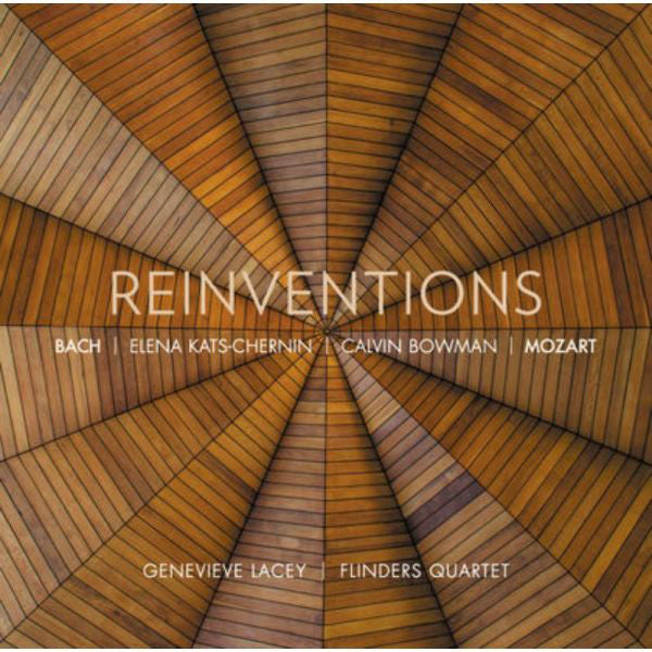 Genevieve Lacey/Flinders Quartet: Reinventions