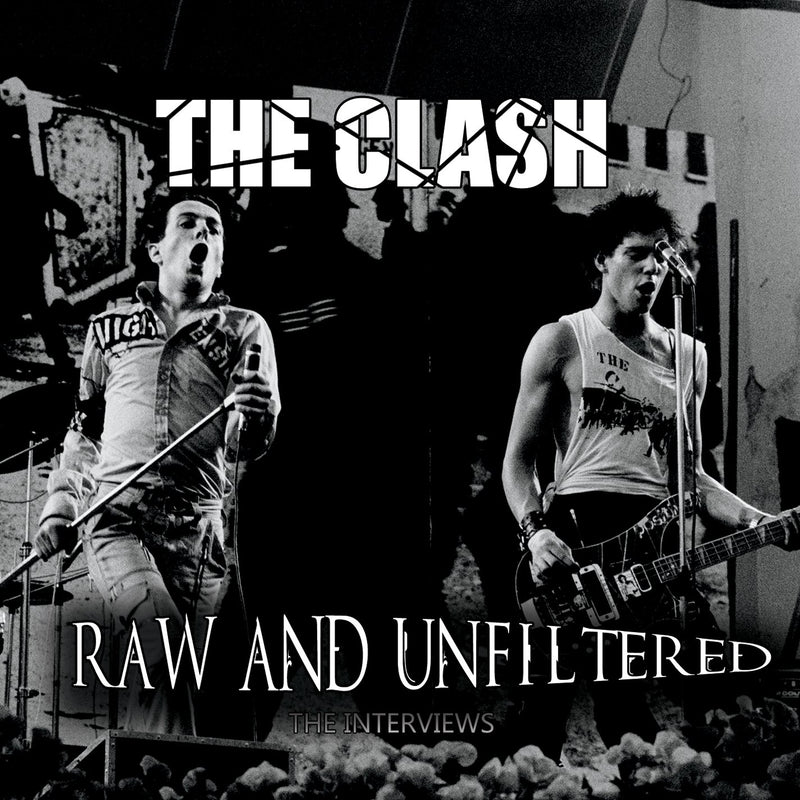 The Clash - Raw And Unfiltered