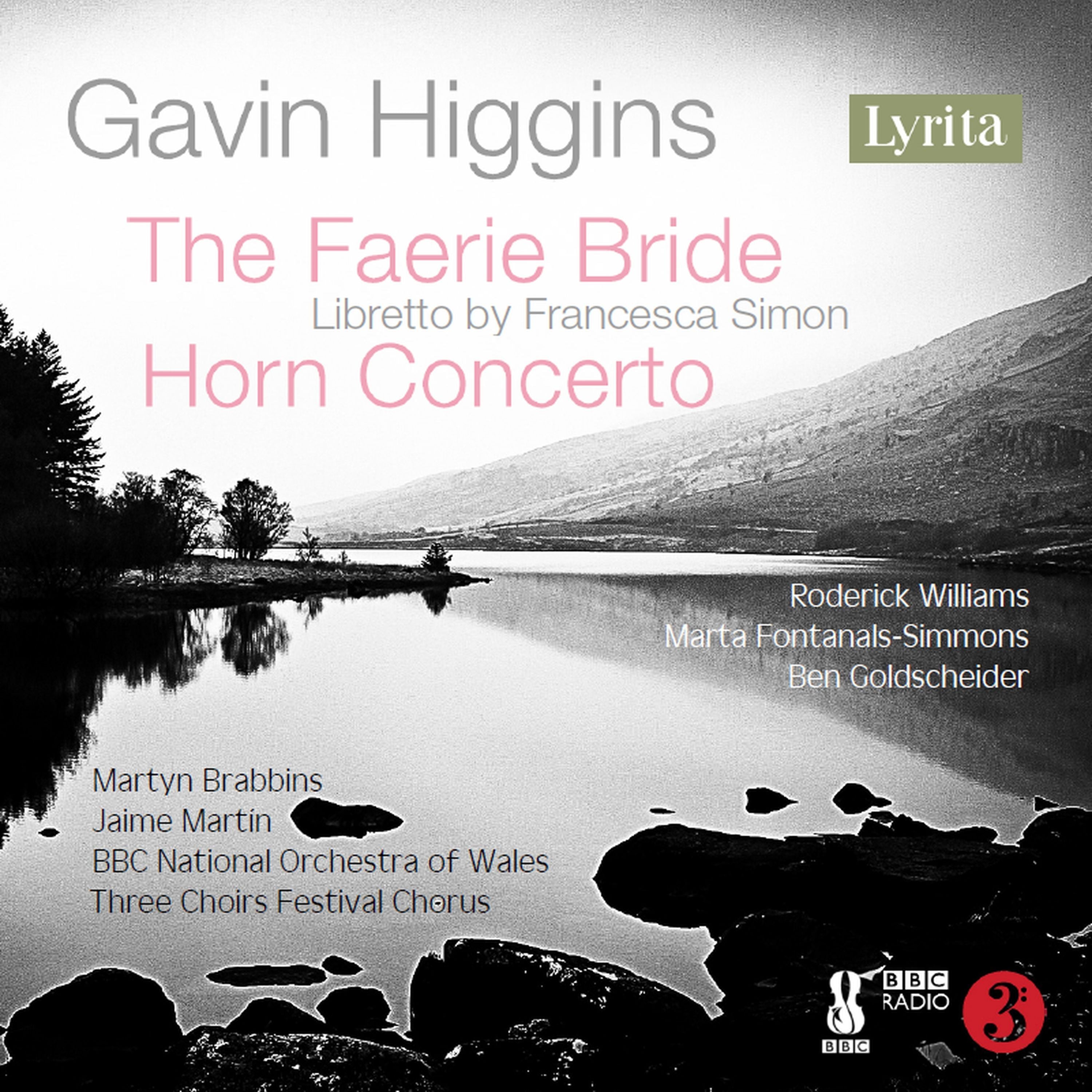 Gavin Higgins: The Faerie Bride/Horn Concerto