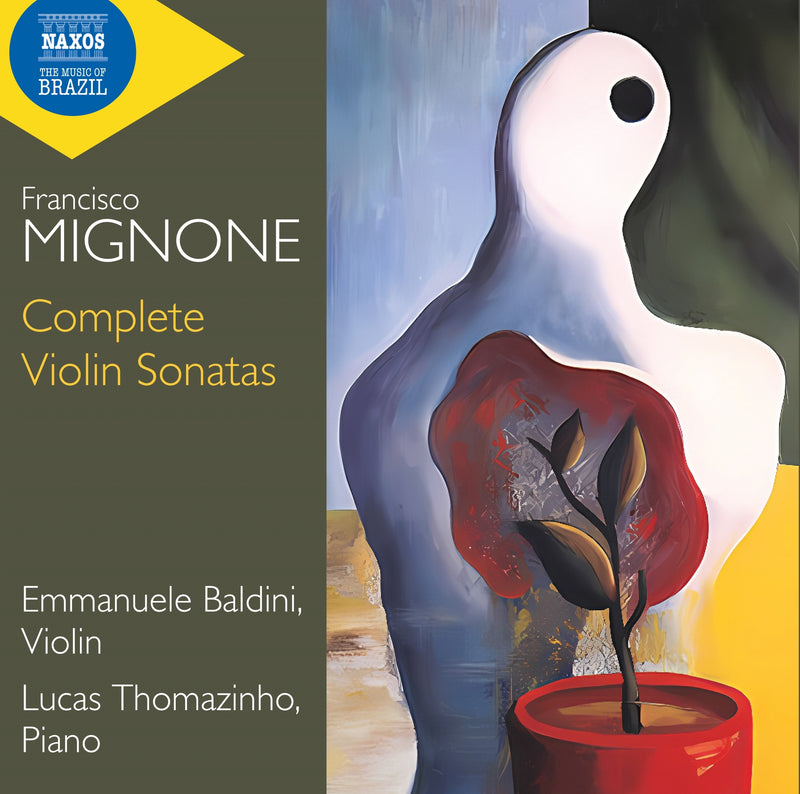 Francisco Mignone: Complete Violin Sonatas