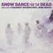 New Dublin Voices: Snow Dance for the Dead
