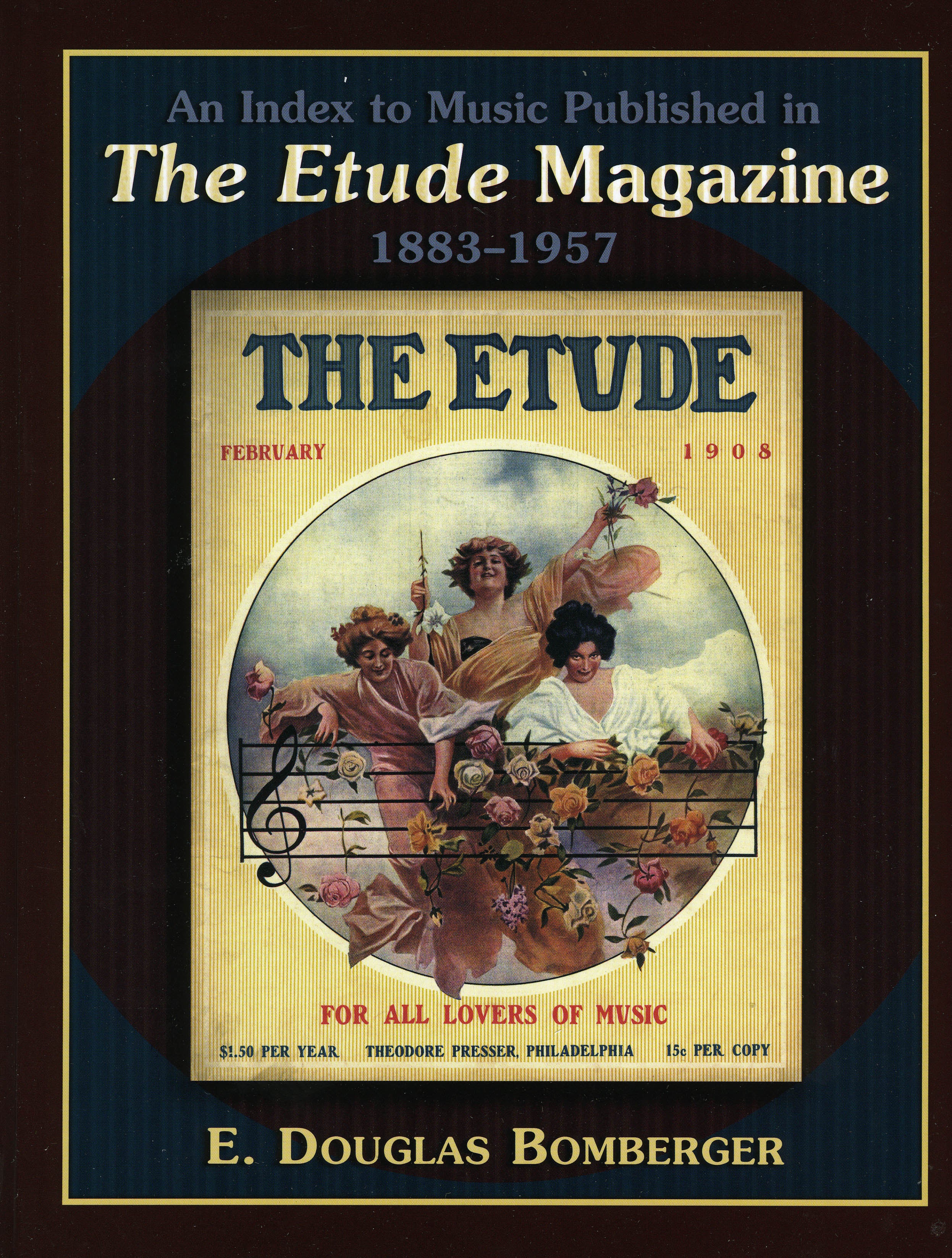 An Index to Music Published in The Etude Magazine, 1883-1957
