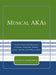 Musical AKAs