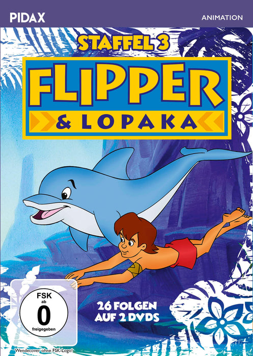 Flipper & Lopaka, Staffel 3 / Weitere 26 Folgen der Zeichentrickserie über den allseits beliebten Delfin (Pidax Animation)