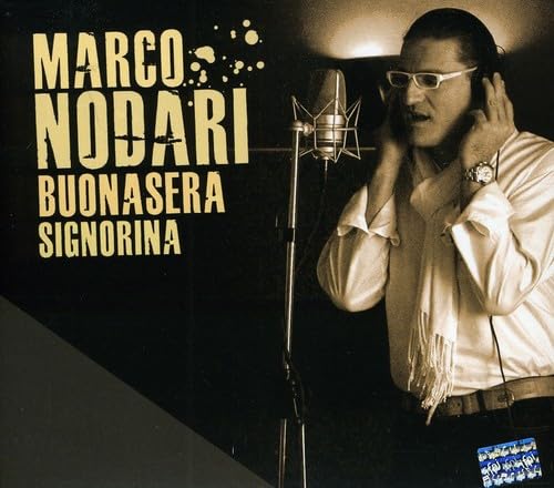 Marco Nodari - Buena Sera Signorina