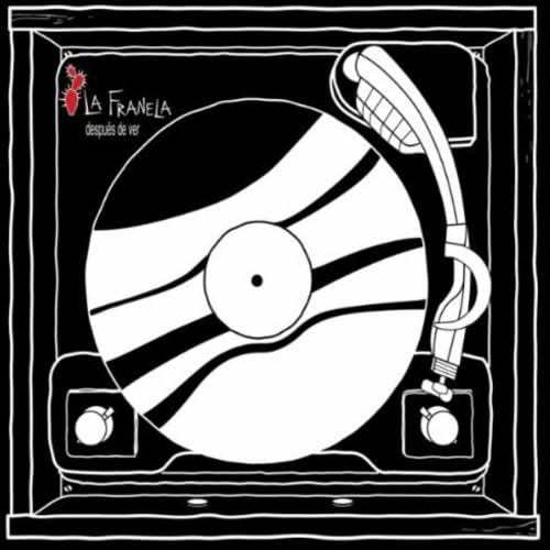 Franela - Despues De Ver