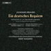 Johannes Brahms: Ein Deutsches Requiem