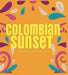 Colombian Sunset Lounge Compilation / Various