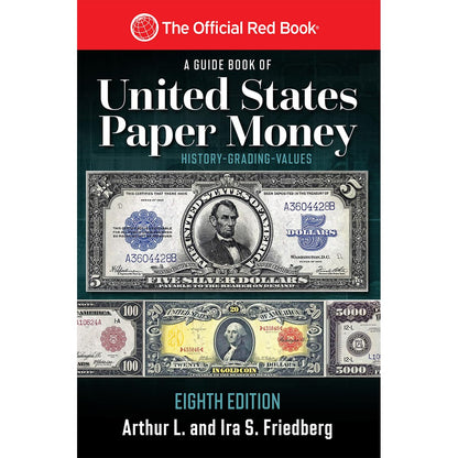 A Guide Book of United States Paper Money, 8th Edition