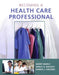 Becoming A Health Care Professional