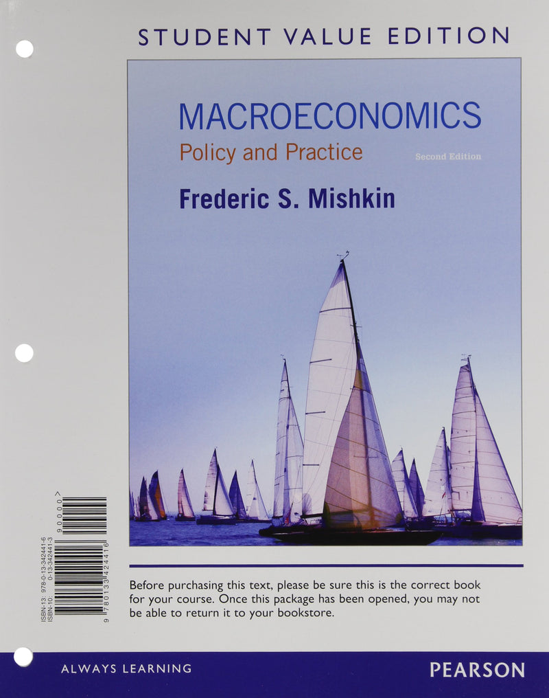 Macroeconomics: Policy and Practice, Student Value Edition Plus New Mylab Economics with Pearson Etext -- Access Card Package