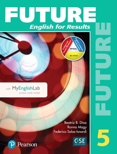 Future 5 Student Book with MyEnglishLab: English for Results