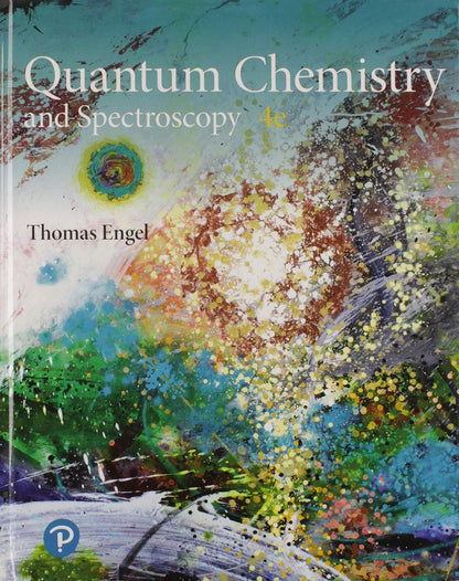 Physical Chemistry: Thermodynamics, Statistical Thermodynamics, and Kinetics & Physical Chemistry: Quantum Chemistry and Spectroscopy Package